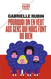 Gabrielle Rubin - Pourquoi on en veut aux gens qui nous font du bien - La haine de la dette.