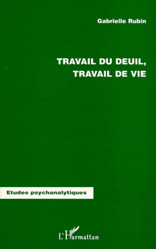 Travail du deuil, travail de vie