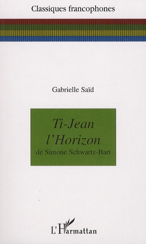 Gabrielle Saïd - Ti-Jean l'Horizon de Simone Schwartz-Bart.