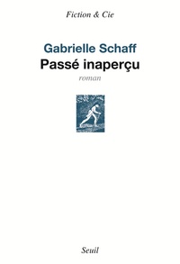 Gabrielle Schaff - Passé inaperçu.