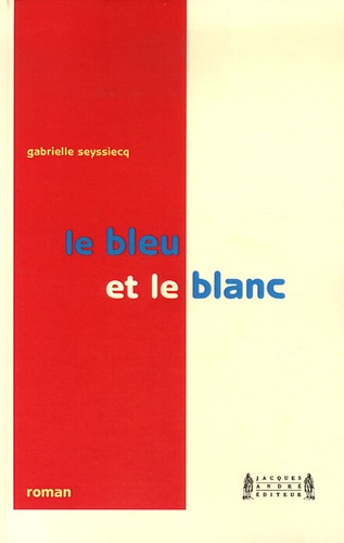 Gabrielle Seyssiecq - Le bleu et le blanc.