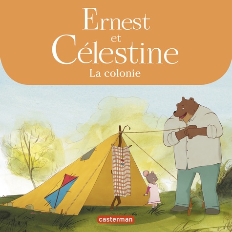 Gabrielle Vincent - Ernest et Célestine (d'après la série télévisée)  : La colonie.