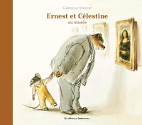 Gabrielle Vincent - Ernest et Célestine  : Ernest et Célestine au musée.