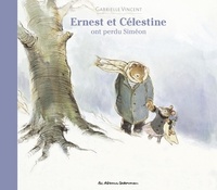 Gabrielle Vincent - Ernest et Célestine  : Ernest et Célestine ont perdu Siméon.