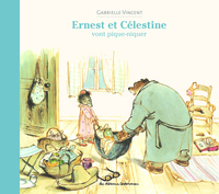 Gabrielle Vincent - Ernest et Célestine  : Ernest et Célestine vont pique-niquer.