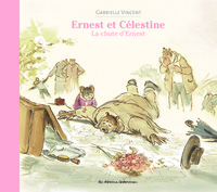 Gabrielle Vincent - Ernest et Célestine  : La chute d'Ernest.
