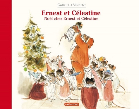 Ernest et Célestine  Noël chez Ernest et Célestine