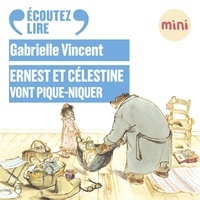 Gabrielle Vincent et Valérie Marchant - Ernest et Célestine vont pique-niquer.