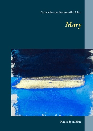 Mary. Rapsody in Blue