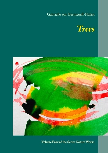 Trees. Volume Four of the Series Nature Works