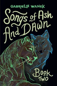 Songs of Ash and Dawn: Book Two