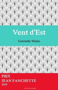 Gabrielle Wiehe - Vent d'est.