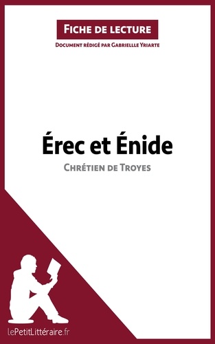 Gabrielle Yriarte - Erec et Enide de Chrétien de Troyes - Fiche de lecture.