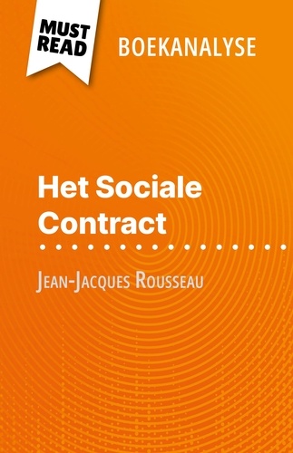 Het Sociale Contract van Jean-Jacques Rousseau. (Boekanalyse)