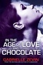 Gabrielle Zevin - In the Age of Love and Chocolate.