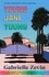 Young Jane Young. by the Sunday Times bestselling author of Tomorrow, and Tomorrow, and Tomorrow 4/11/23
