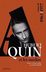 Hubert Aquin et les médias