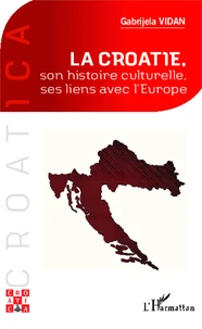La Croatie, ses liens avec l'Europe