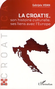 La Croatie, ses liens avec l'Europe