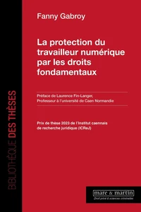 La protection du travailleur numérique par les droits fondamentaux