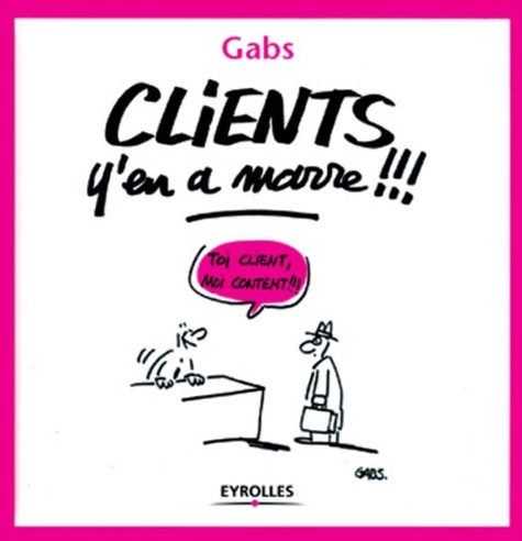  Gabs - Clients Y'En A Marre !!!.