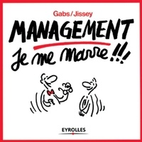  Gabs et  Jissey - Management - Je me marre !!!.