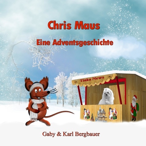 Chris Maus. Eine Adventsgeschichte