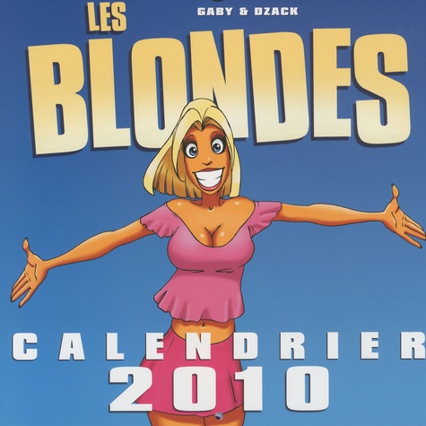 Gaby et  Dzack - Calendrier Les Blondes 2010.