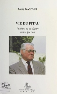 Gaby Gaspart - Vie du Pitau - Enfant né au départ moins que rien. Matricule 198 437.