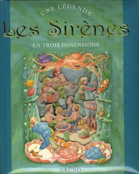 Gaby Goldsack - Les Sirènes en trois dimensions.