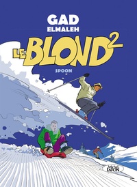 Gad Elmaleh et  Spoon - Le Blond Tome 2 : .