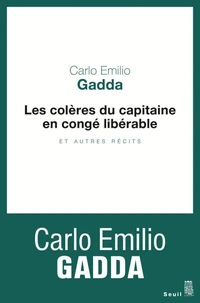 Les colères du capitaine en congé libérable et autres récits