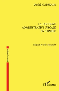 La doctrine administrative fiscale en Tunisie