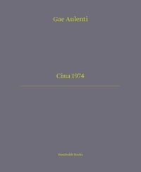 Gae Aulenti et Nina Artioli - Cina 1974.