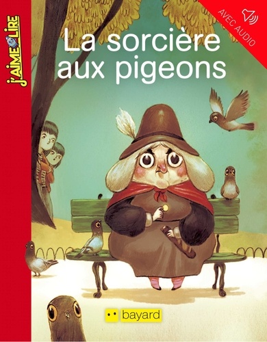 Clément Lefèvre et Gaël Aymon - La sorcière aux pigeons.