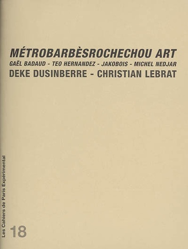 Gaël Badaud et Teo Hernandez - MétroBarbèsRochechou Art.