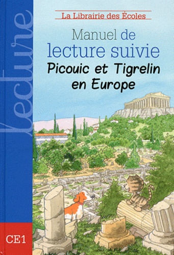 Gaël Brehon et Jean Nemo - Manuel de lecture suivie CE1 Picouic et Tigrelin en Europe.