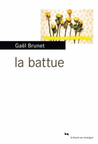 Gaël Brunet - La battue.