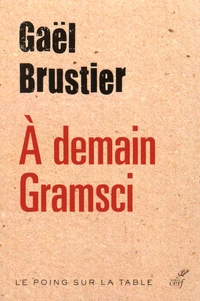 A demain Gramsci
