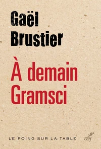 À demain Gramsci