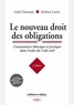 Gaël Chantepie et Mathias Latina - Le nouveau droit des obligations - Commentaire théorique et pratique dans l'ordre du Code civil.