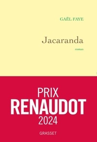 Ouvrir le téléchargement du livre électronique Jacaranda - Roman PDF CHM MOBI par Gaël Faye 9782246831464