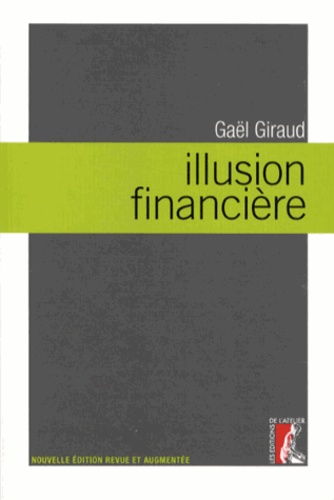 Illusion financière  édition revue et augmentée