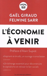 Gaël Giraud et Felwine Sarr - L'économie à venir.
