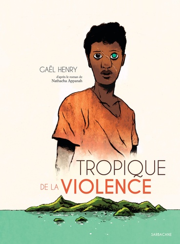 Gaël Henry - Tropique de la violence.
