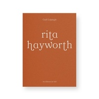 Gaël Lepingle - Rita Hayworth.