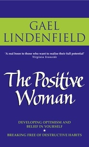 Gael Lindenfield - The Positive Woman.