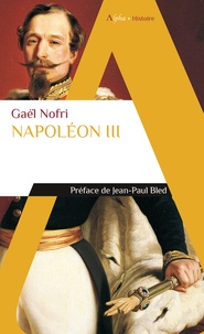Gaël Nofri - Napoléon III.