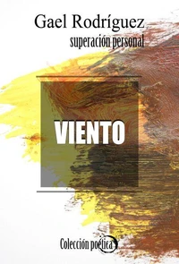 Viento. Colección poética de superación personal