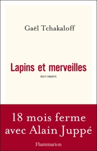 Gaël Tchakaloff - Lapins et merveilles.